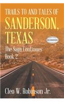 Trails to and Tales of Sanderson, Texas