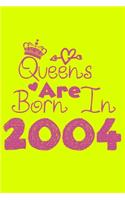 Queens Are Born In 2004 Notebook