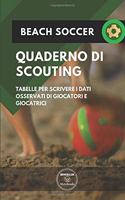 Beach Soccer. Quaderno Di Scouting