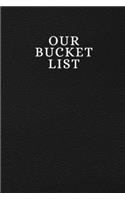 Our Bucket List
