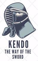 Kendo The Way Of The Sword Notebook
