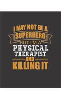 I May Not Be a Superhero But I'm a Physical Therapist and Killing It