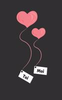 Toi Moi: Carnet d'Amour à Remplir pour Couple - Déclaration à compléter - Tickets à découper - Espace créatif pour les souvenirs - Cadeau Homme Femme Saint-V