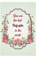 You Are The Best Half-sister In The World