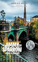 Adventures of Jimmy the Sparrow (From Glasgow)