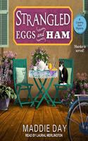 Strangled Eggs and Ham: (6 Country Store Mystery Series Lib/E)
