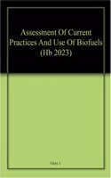 Assessment Of Current Practices And Use Of Biofuels (Hb 2023)