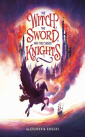 Witch, the Sword, and the Cursed Knights