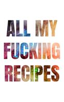 All My Fucking Recipes