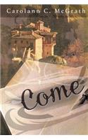 Come
