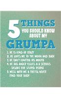 5 Things You Should Know About My Grumpa