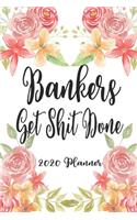 Bankers Get Shit Done 2020 Planner