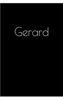 Gerard: Notebook / Journal / Diary - 6 x 9 inches (15,24 x 22,86 cm), 150 pages. Personalized for Gerard.