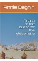 Ariana or the quest for the elsewhere