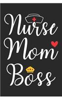 Nurse Mom Boss