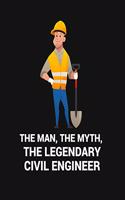 The Man, the Myth, the Legendary Civil Engineer: are a very essential part for taking notes, as a diary, writing thoughts and inspirations, tracking your goals, for homework, planning and organizin