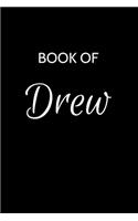 Drew Journal: A Gratitude Journal Notebook for Men Boys Fathers and Sons with the name Drew - Handsome Elegant Bold & Personalized - An Appreciation Gift - 120 Cr