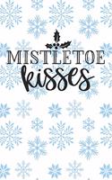 Mistletoe Kisses