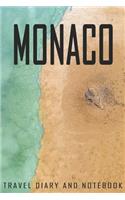 monaco Travel Diary and Notebook: Travel Diary for monaco. A logbook with important pre-made pages and many free sites for your travel memories. For a present, notebook or as a parti