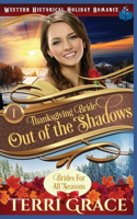 Thanksgiving Bride - Out of the Shadows: The Story of Selene Dander and Jude Wagner