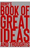 Briny's Book of Great Ideas and Thoughts