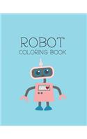 Robot Coloring Book: Robot Lover Gifts for Toddlers, Kids Ages 4-8 or Adult Relaxation - Cute Stress Relief Robot Birthday Coloring Book Made in USA