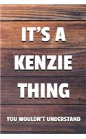 It's a Kenzie Thing You Wouldn't Understand: 6x9" Dot Bullet Notebook/Journal Funny Gift Idea