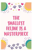 The smallest feline is a masterpiece