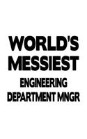 World's Messiest Engineering Department Mngr