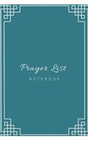 Prayer List Notebook: Cultivate an attitude of forgiveness, gratitude and prayer daily.