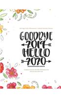 Goodbye 2019 Hello 2020 - 365 Page Daily Affirmations Undated Monthly Planner, Undated Journal with 365 Affirmations for Success and Self-Love