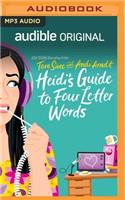 Heidi's Guide to Four Letter Words