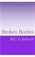 Broken Bottles: NF2 Essays(1 Nf2 Essays)