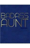 Badass Aunt Notebook