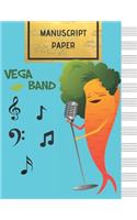 Manuscript Paper: Vega Band Blank Sheet Music Notebook, 108 Pages of Staff Paper, 12 Staves Per Page(1 Vega Band)