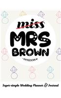 Miss Mrs Brown Super-Simple Wedding Planner & Journal