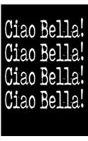 Ciao Bella Ciao Bella Ciao Bella