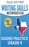 TEXAS TEST PREP Writing Skills Workbook Guided Practice Grade 4