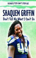 Shaquem Griffin: Don't Tell Me What I Can't Do