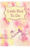 Little Bird to Do