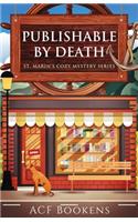 Publishable By Death: (1 Harvey Beckett Mystery)