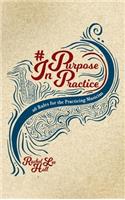 Purpose in Practice