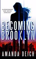 Becoming Brooklyn