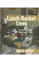 Lunch-Bucket Lives