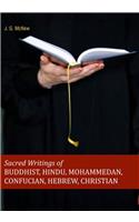 SACRED WRITINGS OF BUDDHIST, HINDU, MOHAMMEDAN, CONFUCIAN, HEBREW, CHRISTIAN, 2 VOLUMES SET