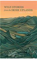 Wild Stories from the Irish Uplands