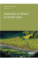 Attitudes to Water in South Asia