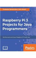 Raspberry Pi 3 Projects for Java Programmers