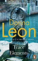 Trace Elements: (A Commissario Brunetti Mystery)