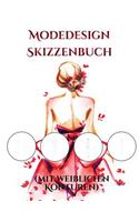 Modedesign Skizzenbuch (mit weiblichen Konturen)